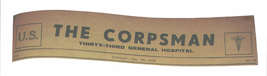 Heading of "The Corpsman Thirty-Third General Hospital" official newspaper of the 33d General Hospital in Italy (this particular sample is Vol. 1, No. 19, dated Monday, May 28, 1945). First published in January 1945 during the Hospital's stay in Livorno, Italy, with the last edition published September 14, 1945.