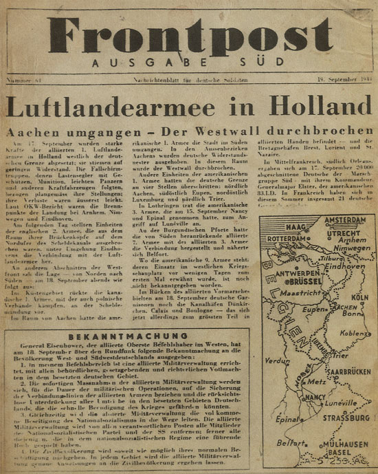 Copy of US propaganda leaflet “Frontpost” Ausgabe Süd, Nr. 61, dated 19. September 1944 (Psychological Warfare) printed in Italy and dropped over German Forces in Italy informing them of the recent Allied Airborne Army operations in Holland and the current Allied successful advance in the European Theater.